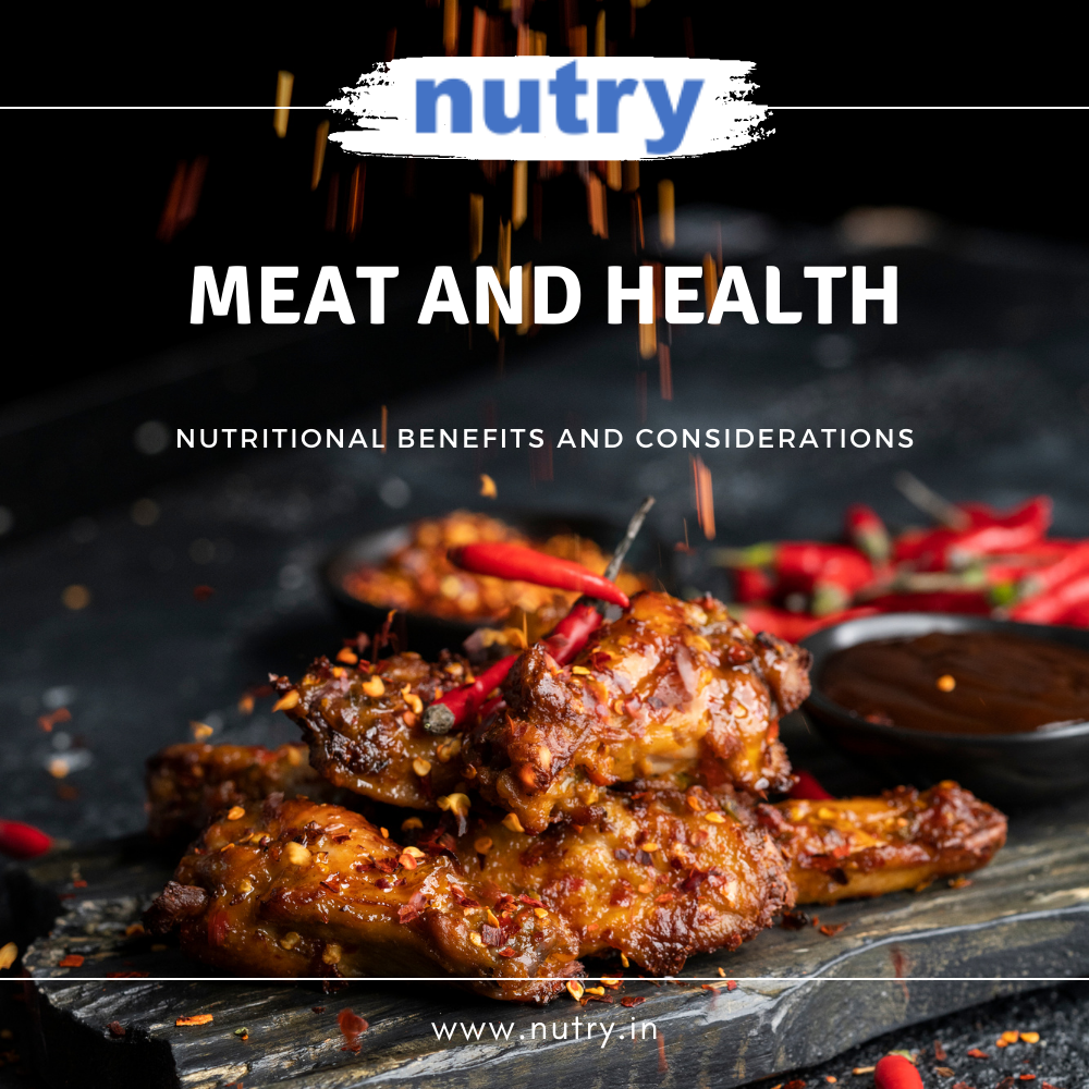 Meat and Health: Unravelling the Nutritional Benefits and Considerations